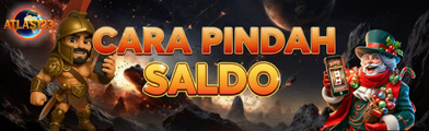 CARA PINDAH SALDO DI ATLAS123